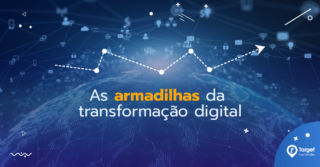 armadilhas da transformação digital