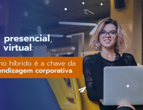 Nem presencial, nem virtual: ensino híbrido é a chave da aprendizagem corporativa