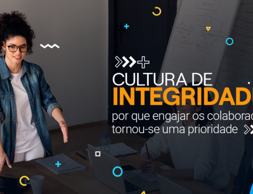 Por que a cultura de integridade tornou-se prioridade nas empresas